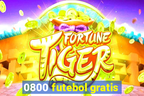 0800 futebol gratis